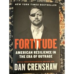 Dan Crenshaw‎ Book Fortitude American Resilience Signed First Edition Black OS